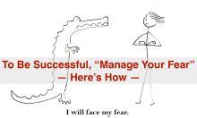 How to manage your fear