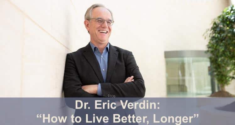 Dr. Verdin, CEO Buck Institute